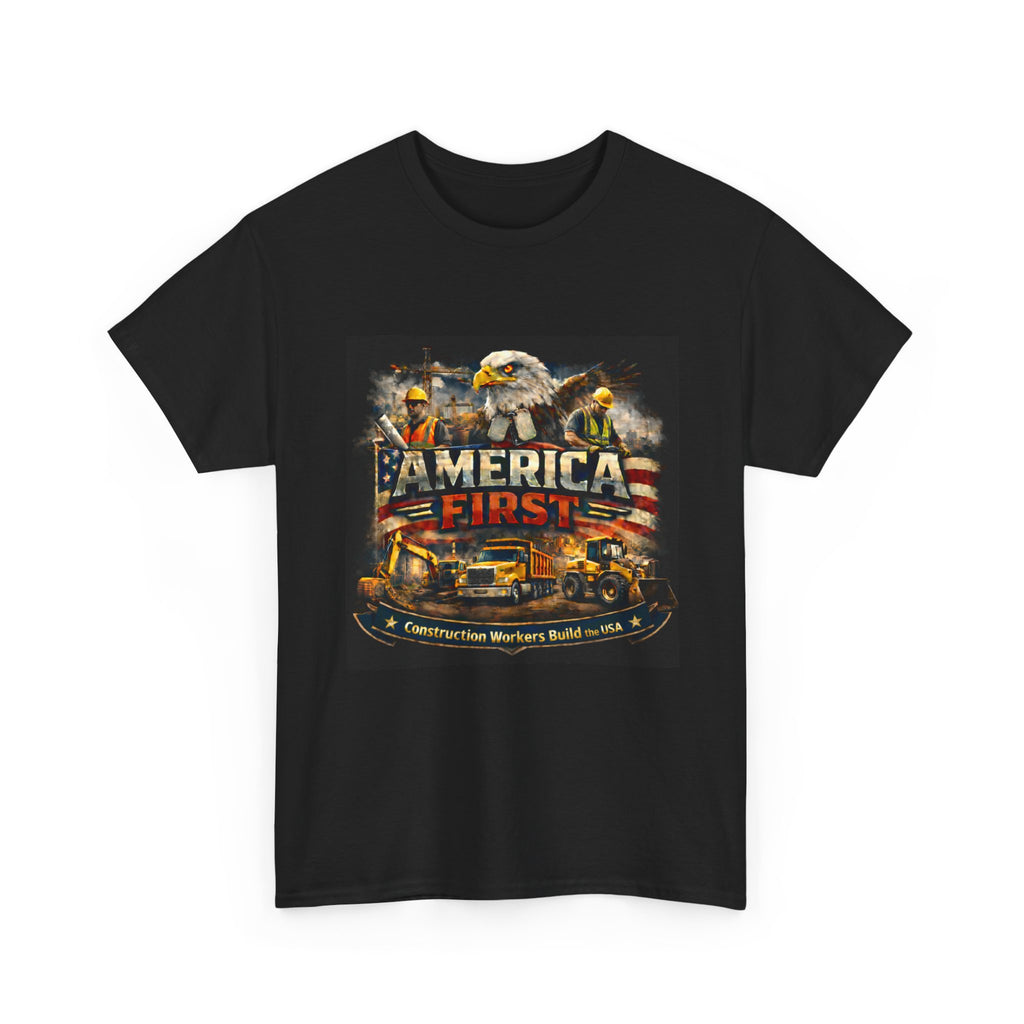 T-Shirt - America First Construction Series